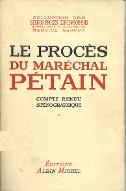 Le  procès du Maréchal Pétain : compte rendu sténographique