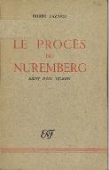 Le  procès de Nuremberg : récit d'un témoin