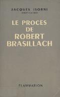 Le  procès Robert Brasillach : (19 janvier 1945)