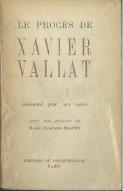 Le  procès de Xavier Vallat : présenté par ses amis