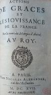 Actions de grâces et resjouissance de la France sur la mort du marquis d'Ancre, au roy
