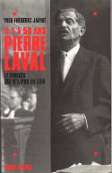 Il y a cinquante ans, Pierre Laval : le procès qui n'a pas eu lieu