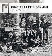 Charles et Paul Géniaux : la photographie, un destin. [exposition, Rennes, Musée de Bretagne, 18 octobre 2019-26 avril 2020]