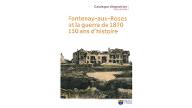 Fontenay-aux-Roses et la guerre de 1870. 150 ans d'histoire : Catalogue d'exposition  Septembre 2020