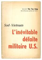 Sud Vietnam : l'inévitable défaite militaire U.S.