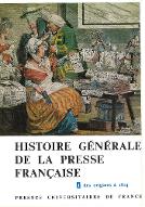 Histoire générale de la presse française. 1, Des origines à 1814
