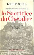 Mémoires d'une Européenne. Nouvelle Série, 1, Le sacrifice du chevalier, 3 septembre 1939 - 9 juin 1940