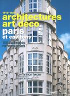 Architectures art déco, Paris et environs : 1910-1939, 100 bâtiments remarquables