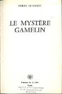 Le  mystère Gamelin