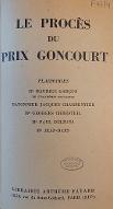 Le  procès du prix Goncourt : plaidoiries : Me Maurice Garçon, Batonnier Jacques Charpentier, Me Georges Chresteil, Me Paul Delzons, Me Jean-Dars