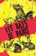Les  rats de Paris : une brève histoire de l'infamie, 1800-1939