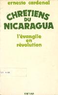 Chrétiens du Nicaragua : l'Évangile en révolution