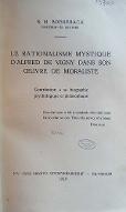 Le  rationalisme mystique d'Alfred de Vigny dans son oeuvre de moraliste : contribution à sa biographie psychologique et philosophique