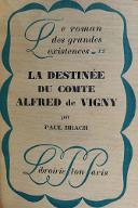La  destinée du comte Alfred de Vigny