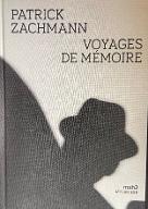 Patrick Zachmann, Voyages de mémoire : [exposition, Paris, Musée d'art et d'histoire du judaïsme, 2 décembre 2021-6 mars 2022]