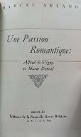 Une passion romantique : Alfred de Vigny et Marie Dorval