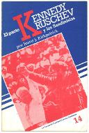 El pacto Kennedy Kruschev y los Sandinistas = The pact Kenney Kruschev and the Sandinistas