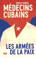 Médecins cubains : les armées de la paix