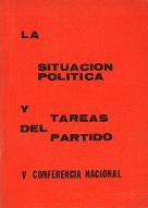 La  situación politica y tareas del partido : V conferencia nacional