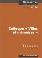 Colloque Villes et mémoires : séminaire du 17 juin 2004, [Musée des arts et traditions populaires, Paris]