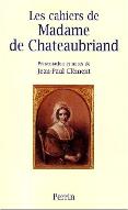 Les  cahiers de Madame de Chateaubriand