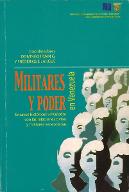 Militares y poder en Venezuela : ensayos históricos vincula dos con la relaciones civiles y militares venezolanas