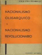 Nacionalismo oligárquico y nacionalismo revolucionario