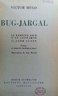 Bug-Jargal ; Le dernier jour d'un condamné ; Claude Gueux