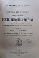 Une seconde révision des oeuvres du poète Théophile de Viau (corrigées, diminuées et augmentée), publiée en 1633 par Esprit Aubert ; suivie de, Pièces de Théophile qui ne sont ni dans l'édition d'Esprit Aubert (1633), ni dans celle d'Alleaume (1855)