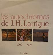 Les  Autochromes de J.H. Lartigue : 1912-1927