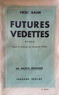 Futures vedettes : roman