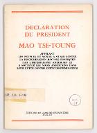 Déclaration du président Mao Tsé-Toung appelant les peuples du monde à s'unir contre la discrimination raciale pratiquée par l'impérialisme américain et à soutenir les noirs américains dans leur lutte contre cette discrimination