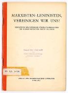 Marxisten-leninisten vereinigen wir uns ! : Resolution des Brüsseler Föderationskomitees der Kommunistischen Partei Belgiens : Antwort auf den "Prawda" vom 14. Juli 1963 veröffentlichten "Offenen Brief" (15 August 1963)