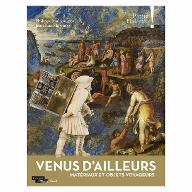 Venus d'ailleurs : Matériaux et objets voyageurs