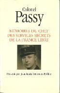 Mémoires du chef des Services secrets de la France libre : Colonel Passy