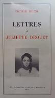 Lettres à Juliette Drouet : 1833-1883