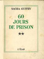60 jours de prison : fac-similé du manuscrit et des croquis faits à la plume par l'auteur. 2