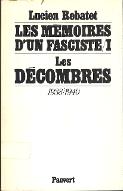 Les  mémoires d'un fasciste. 1, Les décombres, 1938-1940