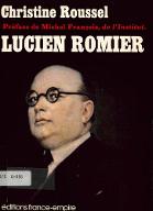 Lucien Romier, 1885-1944 : historien, économiste, journaliste, homme politique