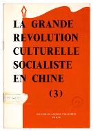 La  grande révolution culturelle socialiste en Chine (3)