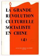 La  grande révolution culturelle socialiste en Chine (4)