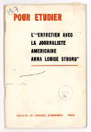Pour étudier l'"entretien avec la journaliste américaine Anna Louise Strong"
