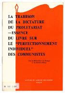 La  trahison de la dictature du prolétariat, essence du livre sur le "Perfectionnement individuel" des communistes