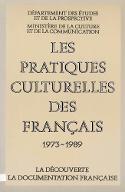 Les  pratiques culturelles des Français : 1973-1989
