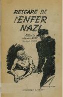 Rescapé de l'enfer nazi : récit vécu par le radio-reporter Georges Briquet