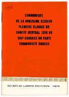 Communiqué de la douzième session plénière élargie du comité central issu du VIIIe congrès du parti communiste chinois : adopté le 31 octobre 1968