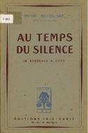 Au temps du silence de Bordeaux à Vichy : souvenirs et réflexions
