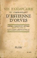 Vie exemplaire du commandant d'Estienne d'Orves : papiers, carnets et lettres, précédés d'une préface de Guillain de Bénouville...