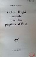 Victor Hugo raconté par les papiers d'état