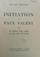 Initiation à Paul Valéry ou Le roman d'un poète et de son lecteur